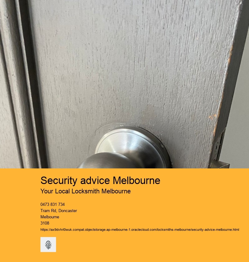 Security advice Melbourne