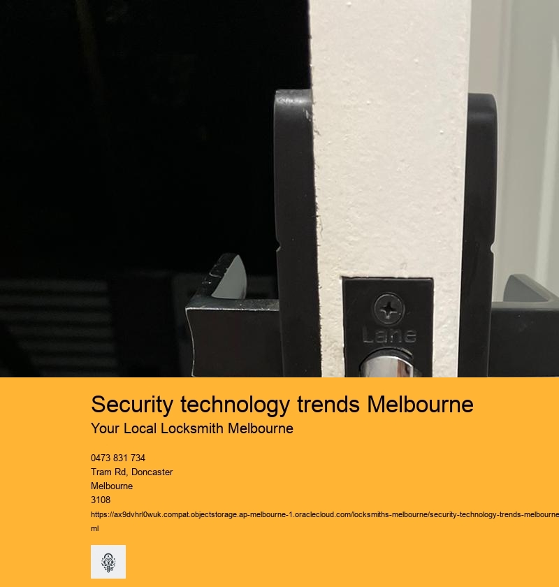 Security technology trends Melbourne