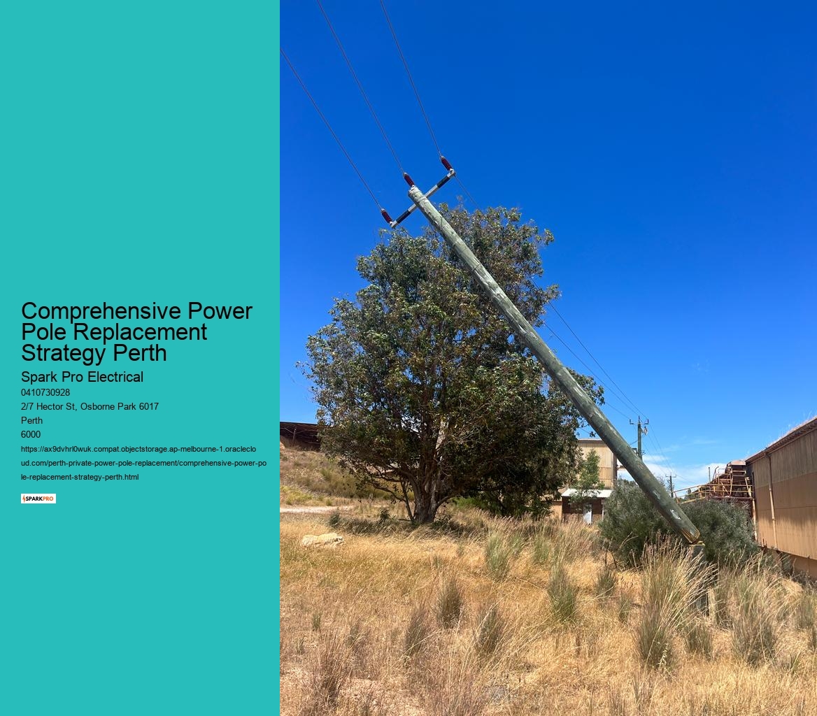 Comprehensive Power Pole Replacement Strategy Perth