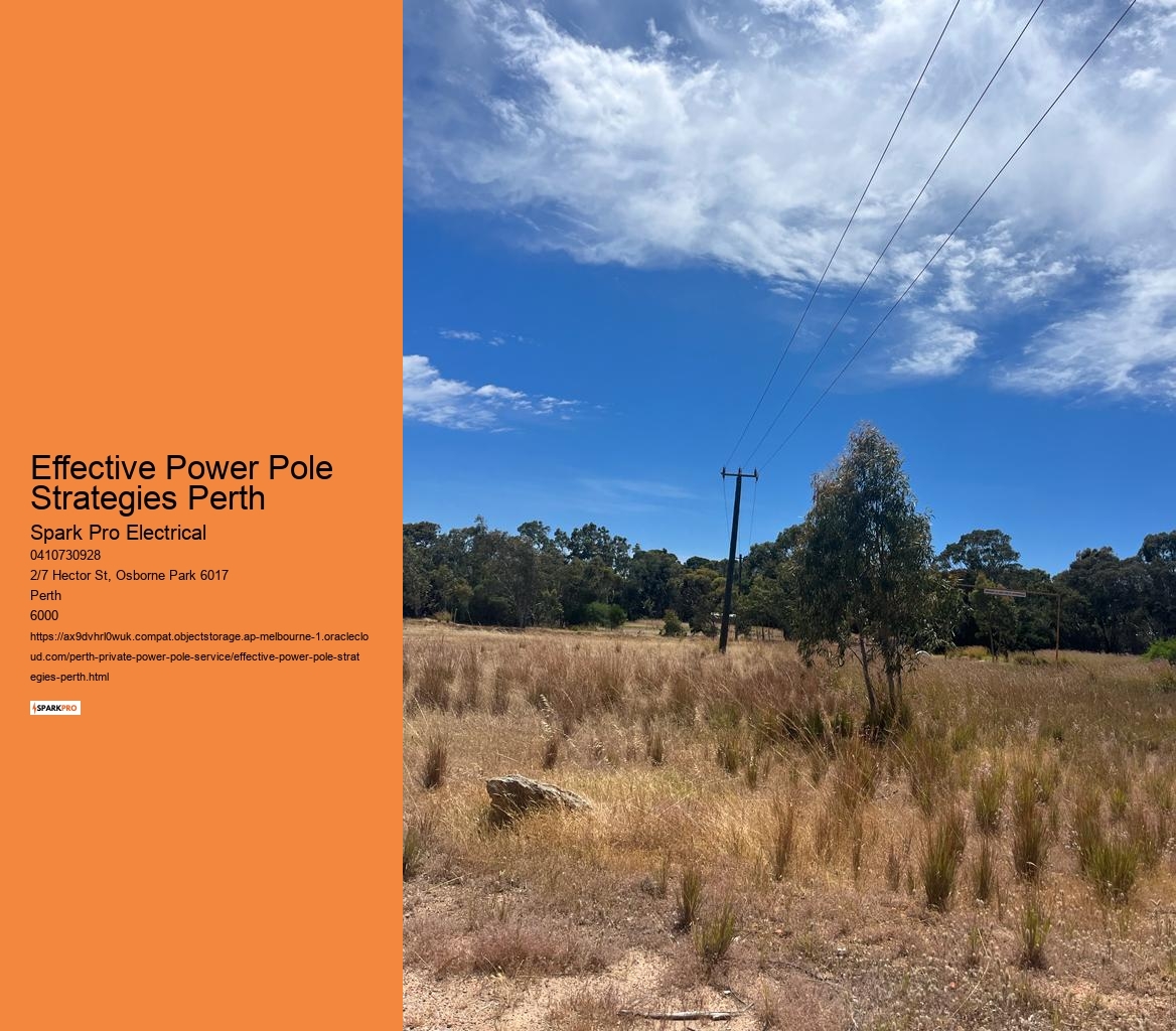 Effective Power Pole Strategies Perth